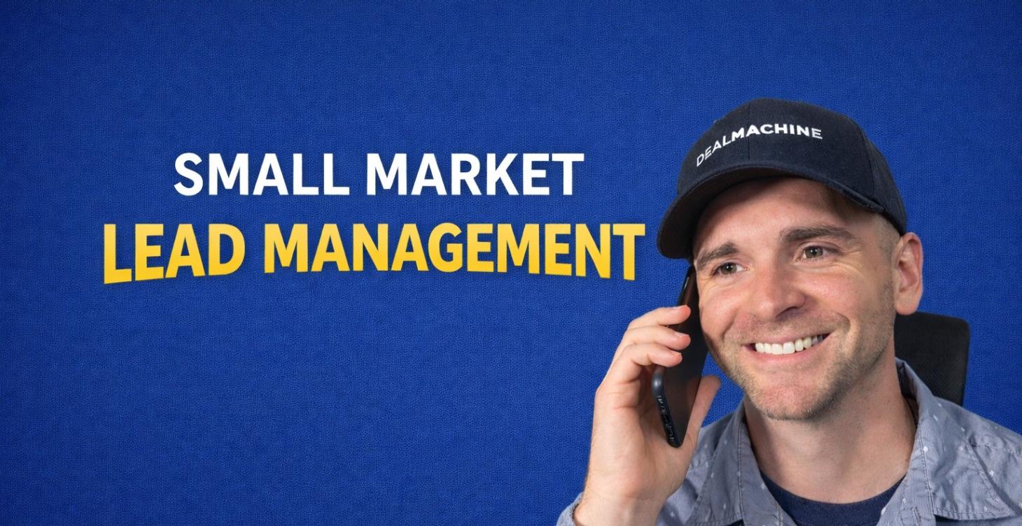 Lead Management In Small Markets