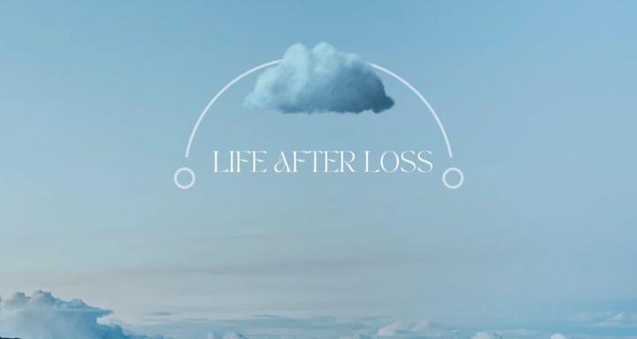 WOS- Life after Loss