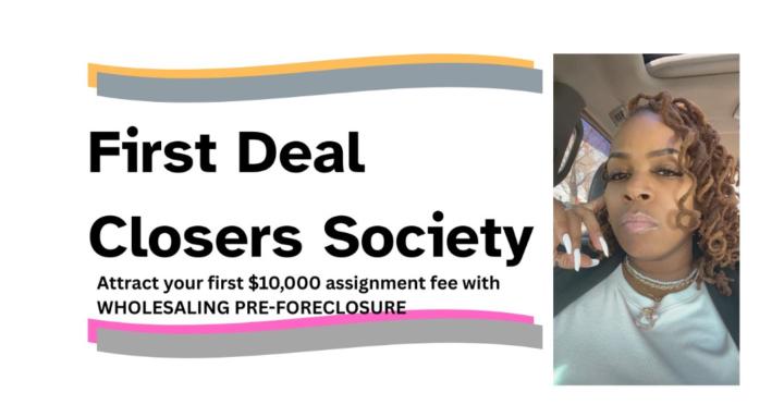 First Deal Closers Society 