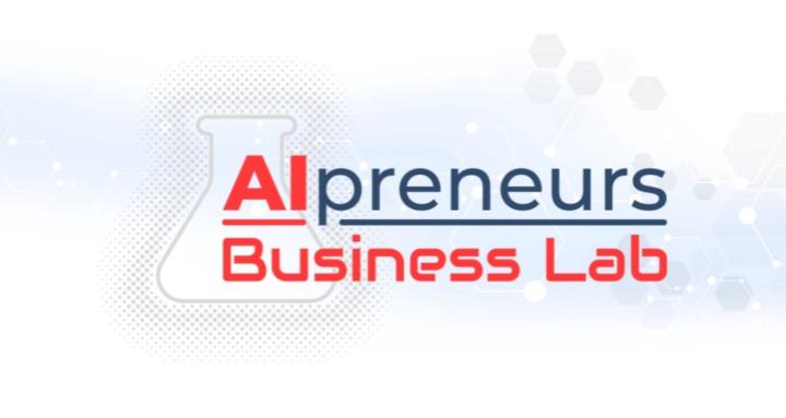 AIpreneurs Business Lab 