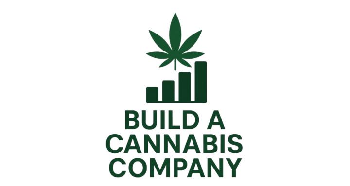 Build A Cannabis Company