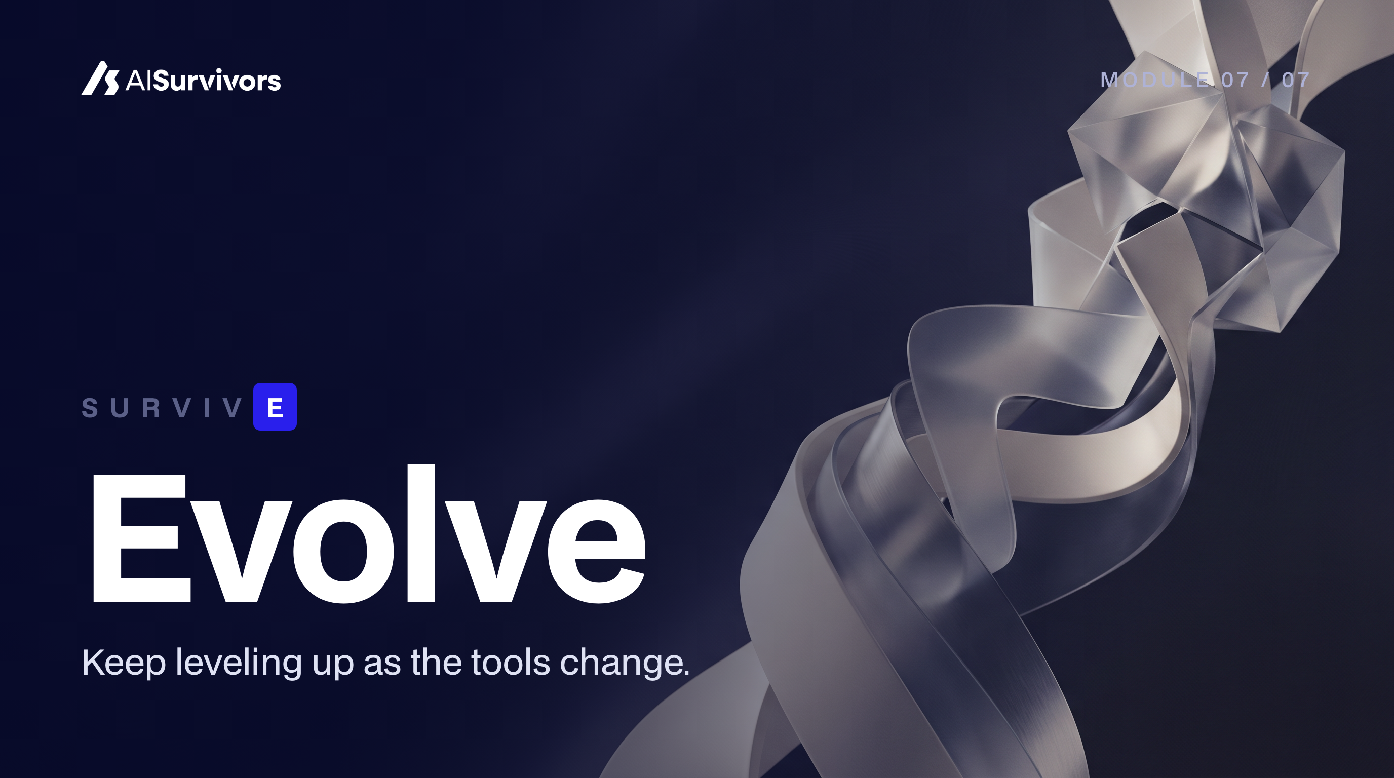 SURVIVE: Evolve