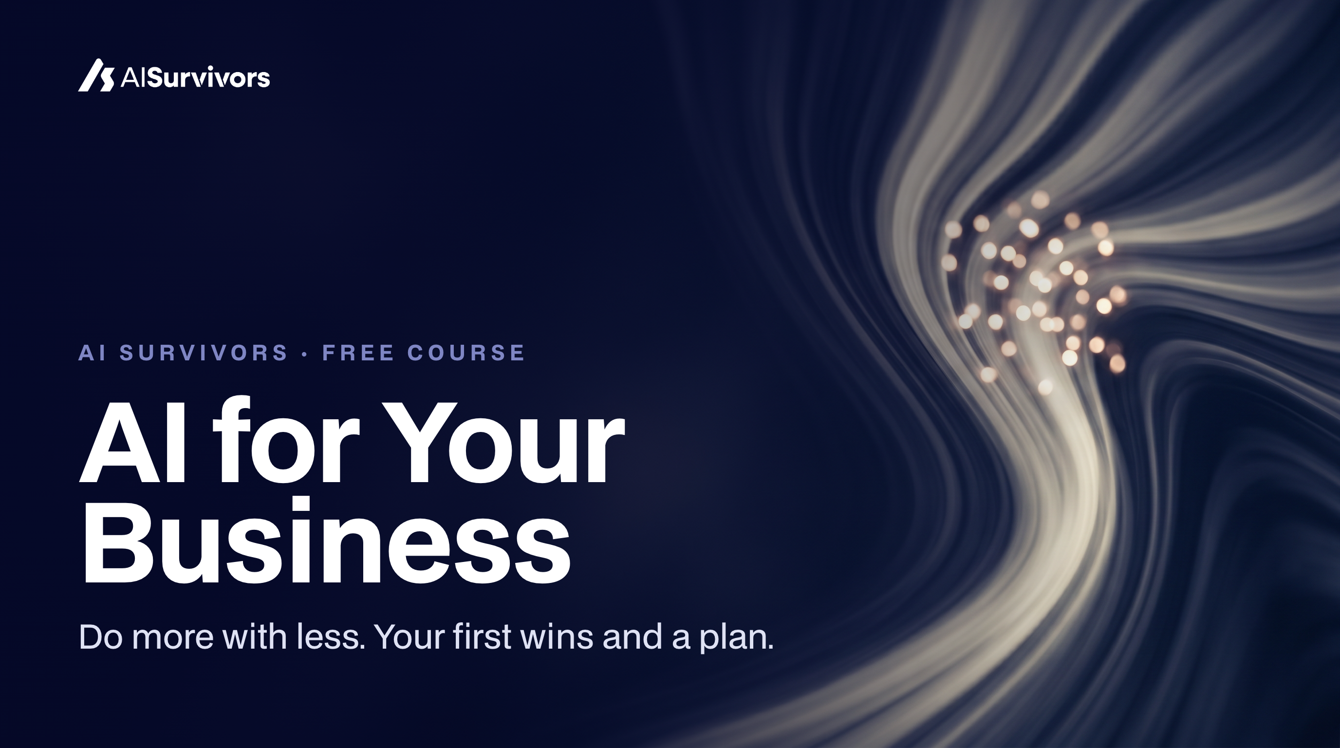 AI for Your Business: Do More With Less
