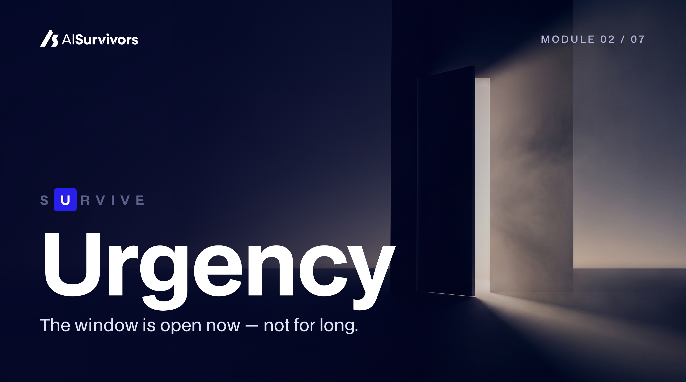 SURVIVE: Urgency