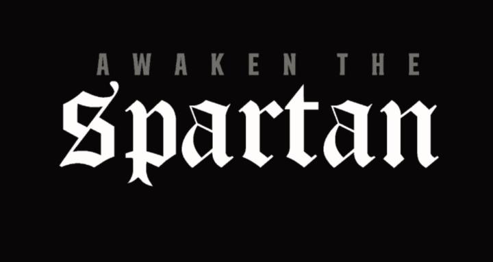 Awaken The Spartan