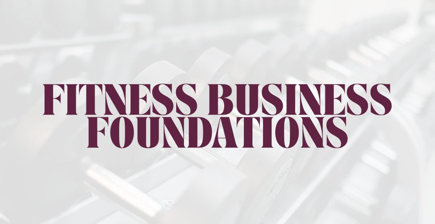 Fitness Business Foundations