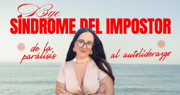 Bye Síndrome del Impostor