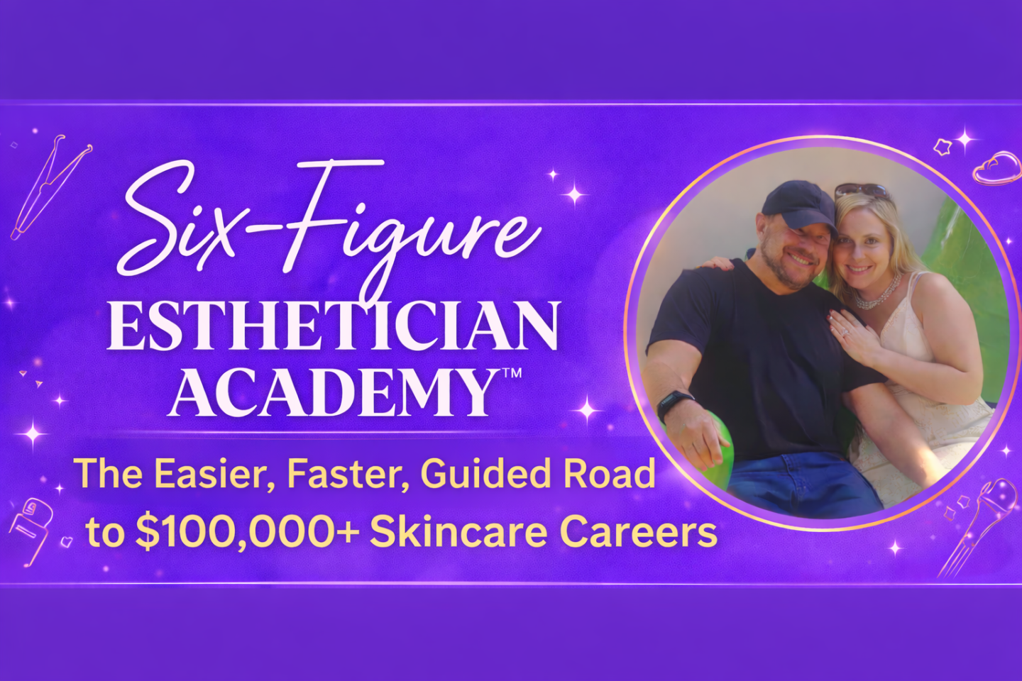 Six-Figure Esthetician Academy