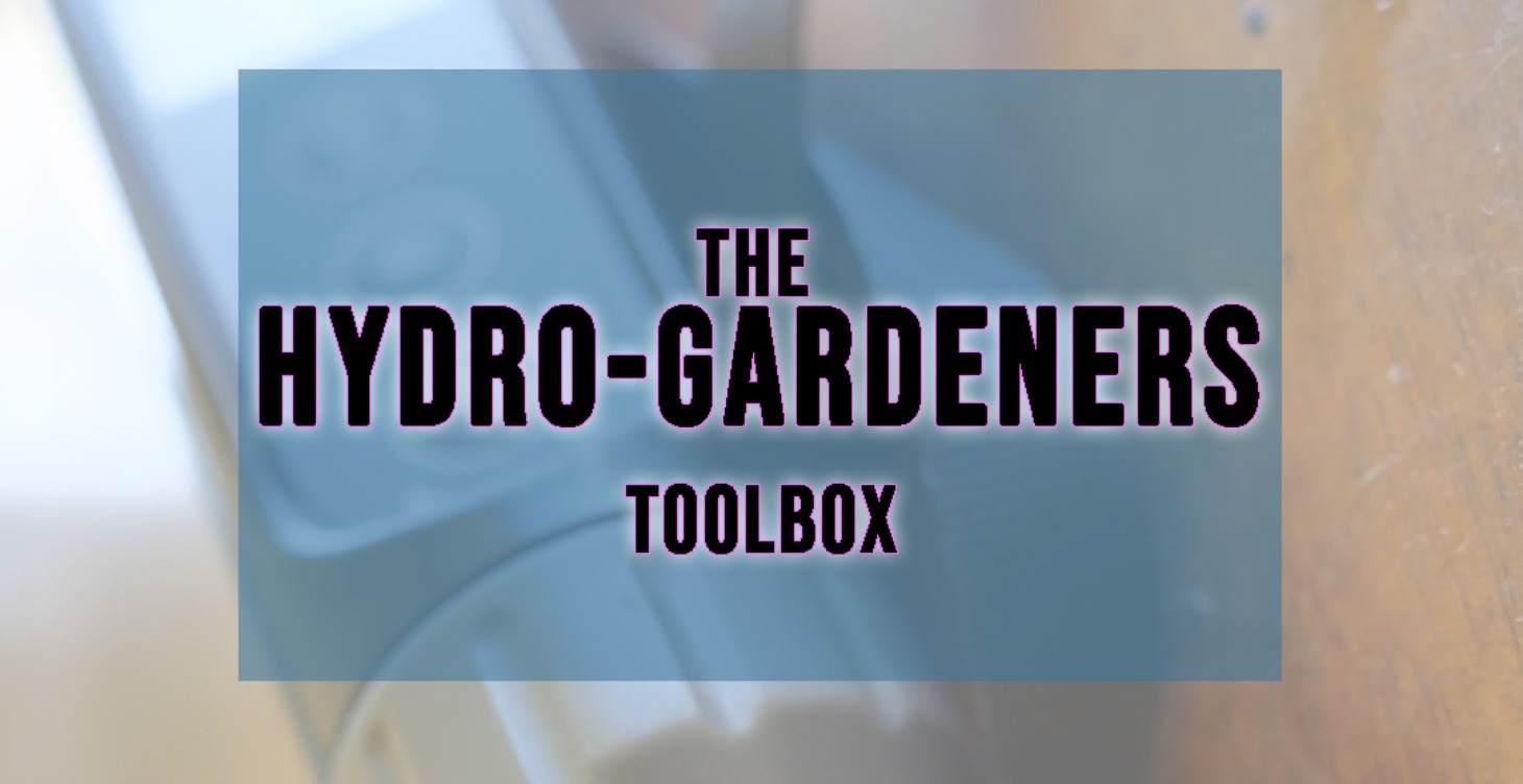 The Hydro-Gardeners Toolbox