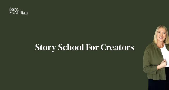 Story School for Creators.