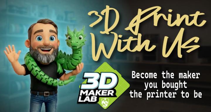 3D Maker Lab — Print With Us