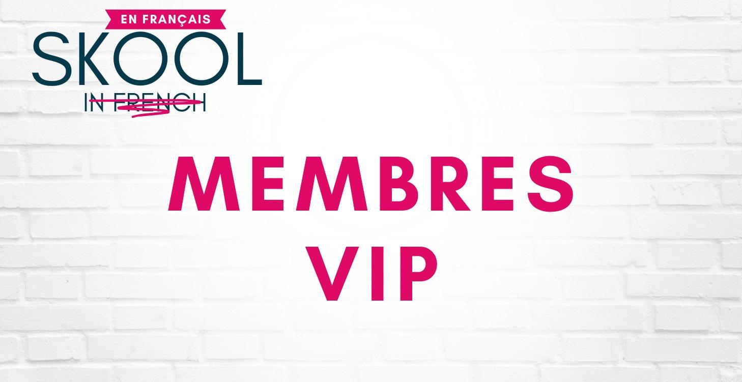 Membres VIP