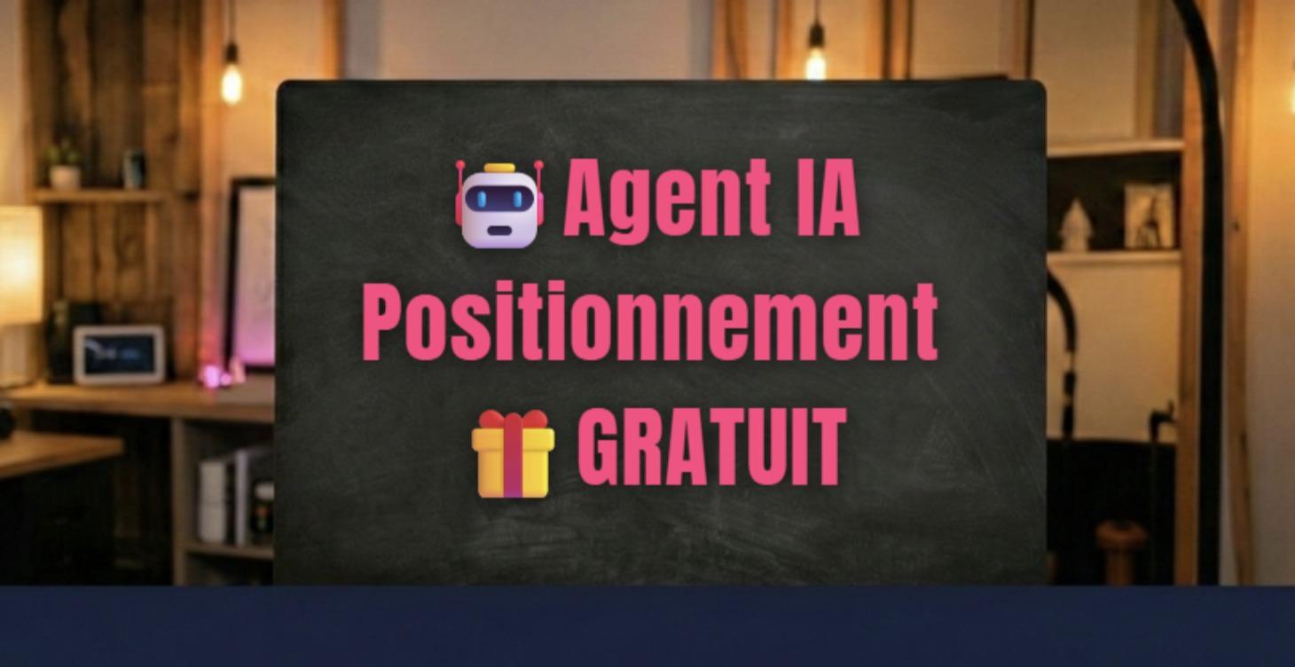 🤖 Positionnement - Agent IA