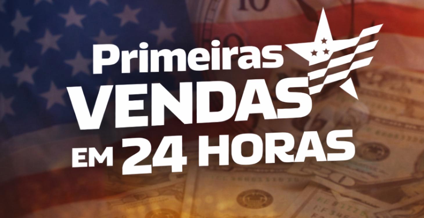 Primeiras vendas em 24 horas