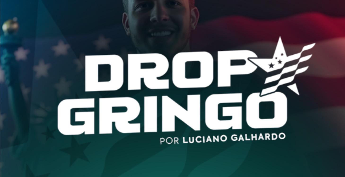Drop Gringo