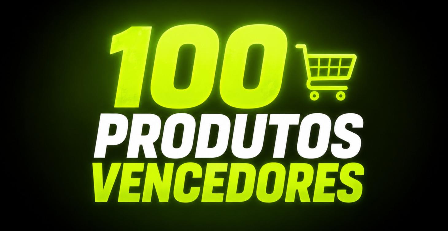 Lista 100 produtos validados