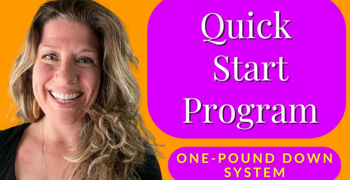 Quick Start Program / One-Pound Down System