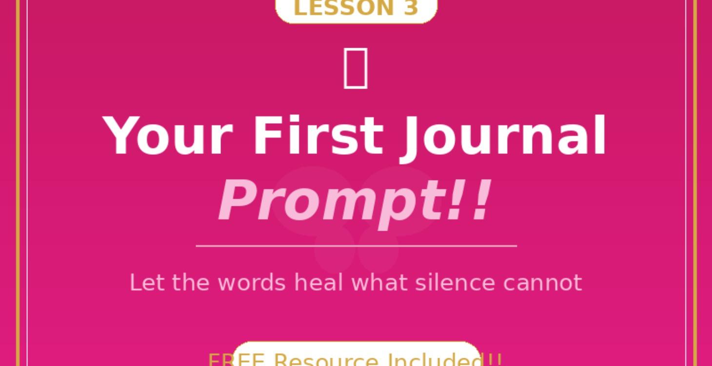 Your First Journal Prompt!!