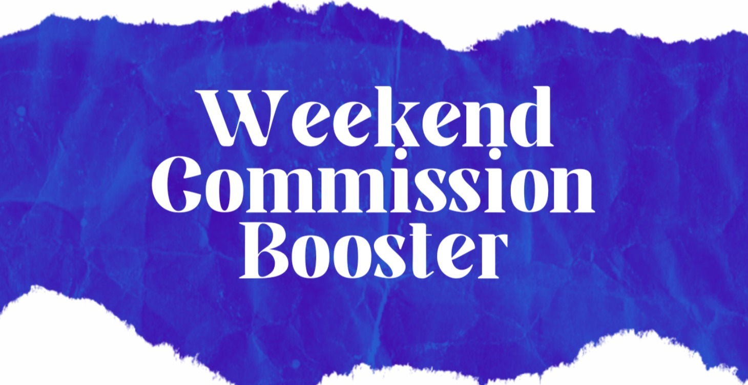 Weekend Commission Booster Workshop