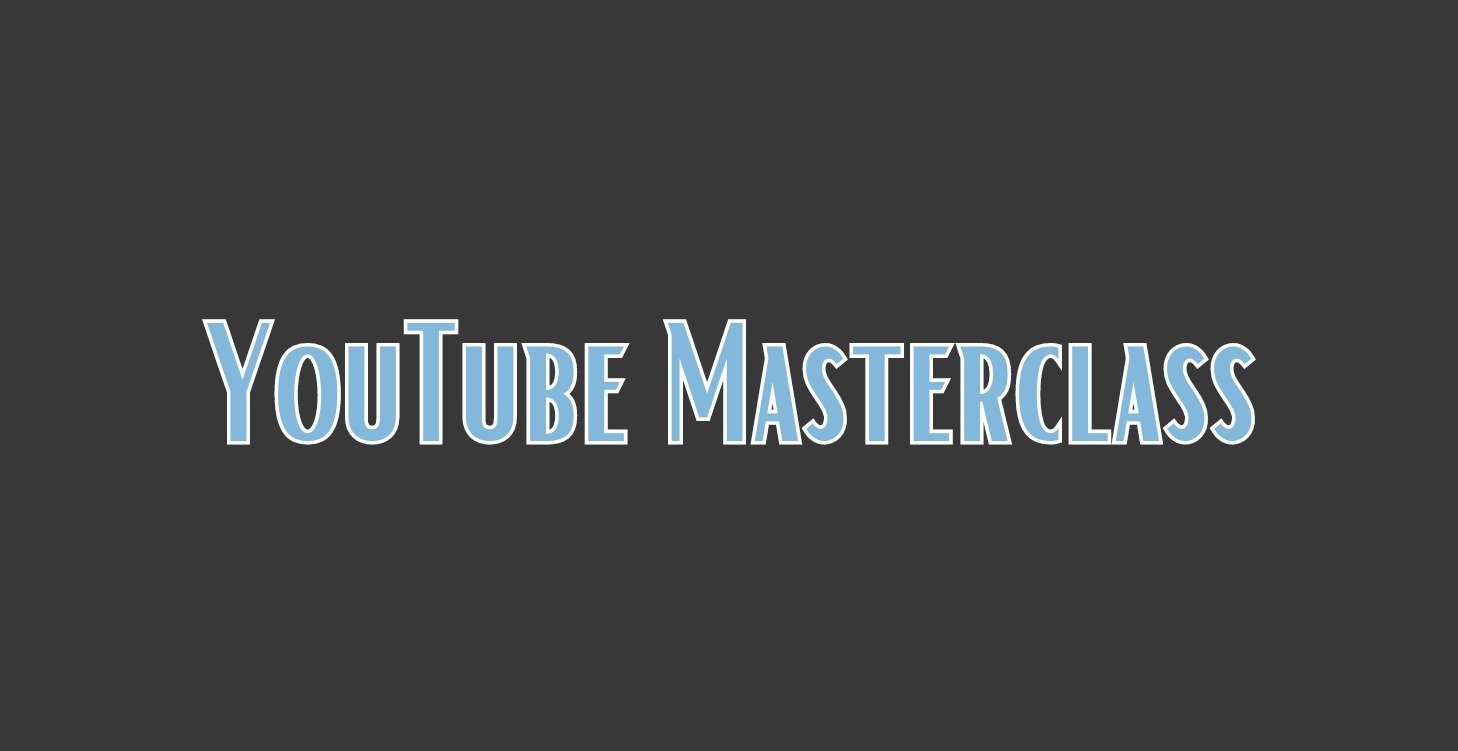 YouTube Masterclass