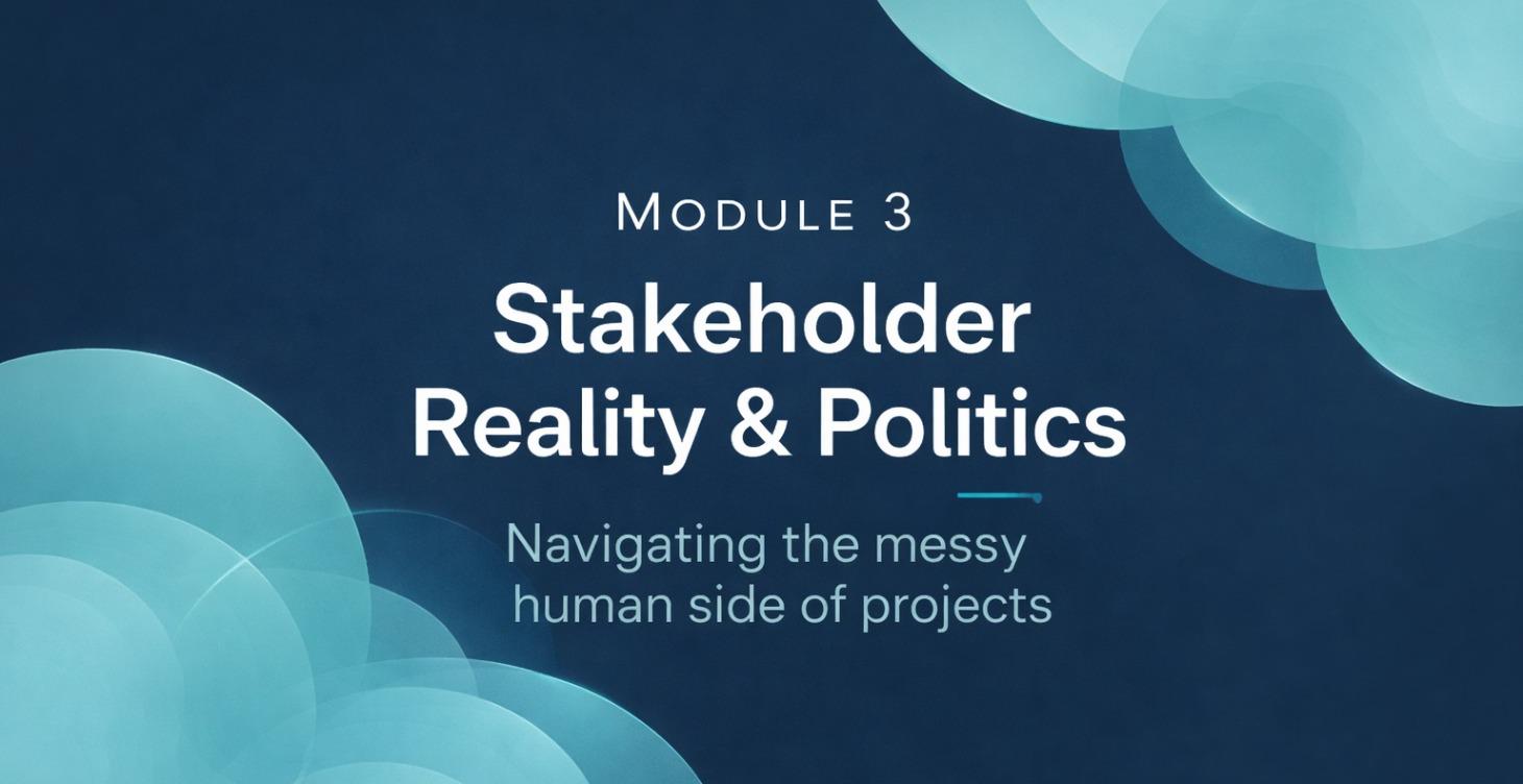 Stakeholder Reality & Politics