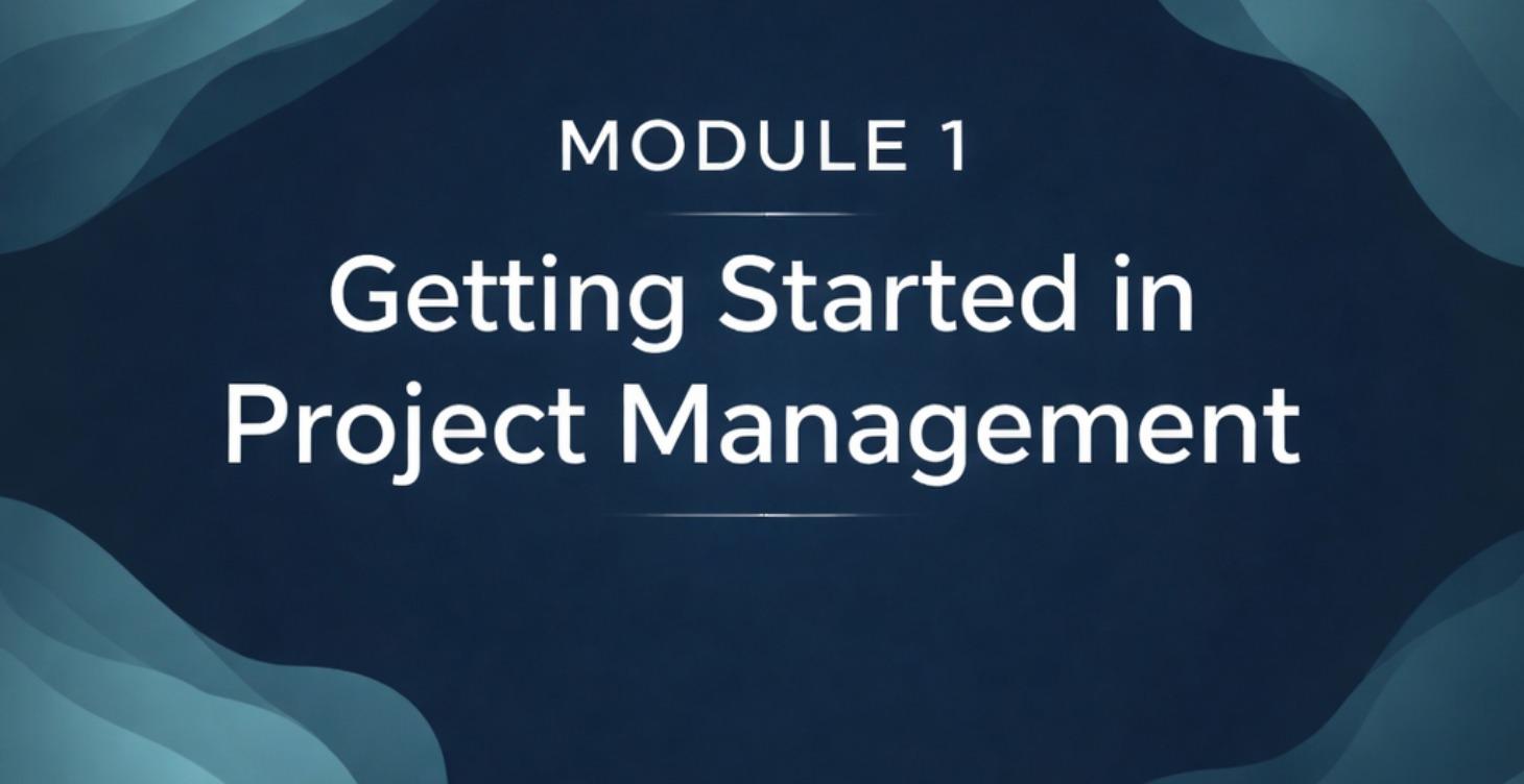 Getting Started in Project Management