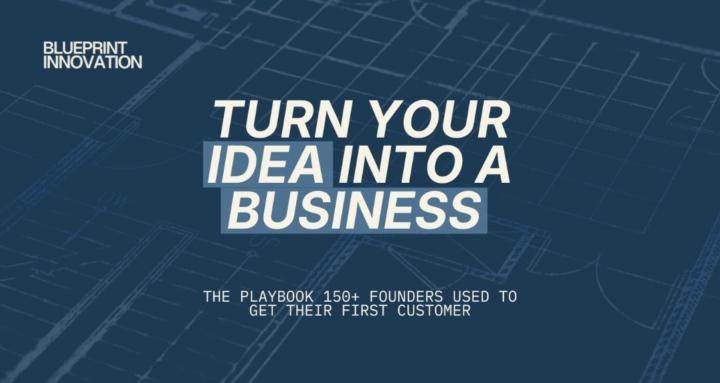 Idea to First Customers