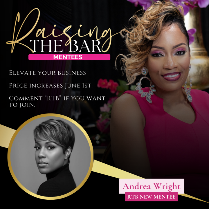 She Read the Room: Welcome Andrea Wright to Raising the Bar Mentorship