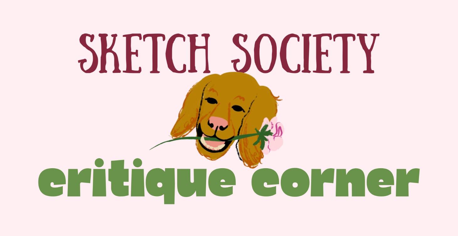 Sketch Society Critique Corner