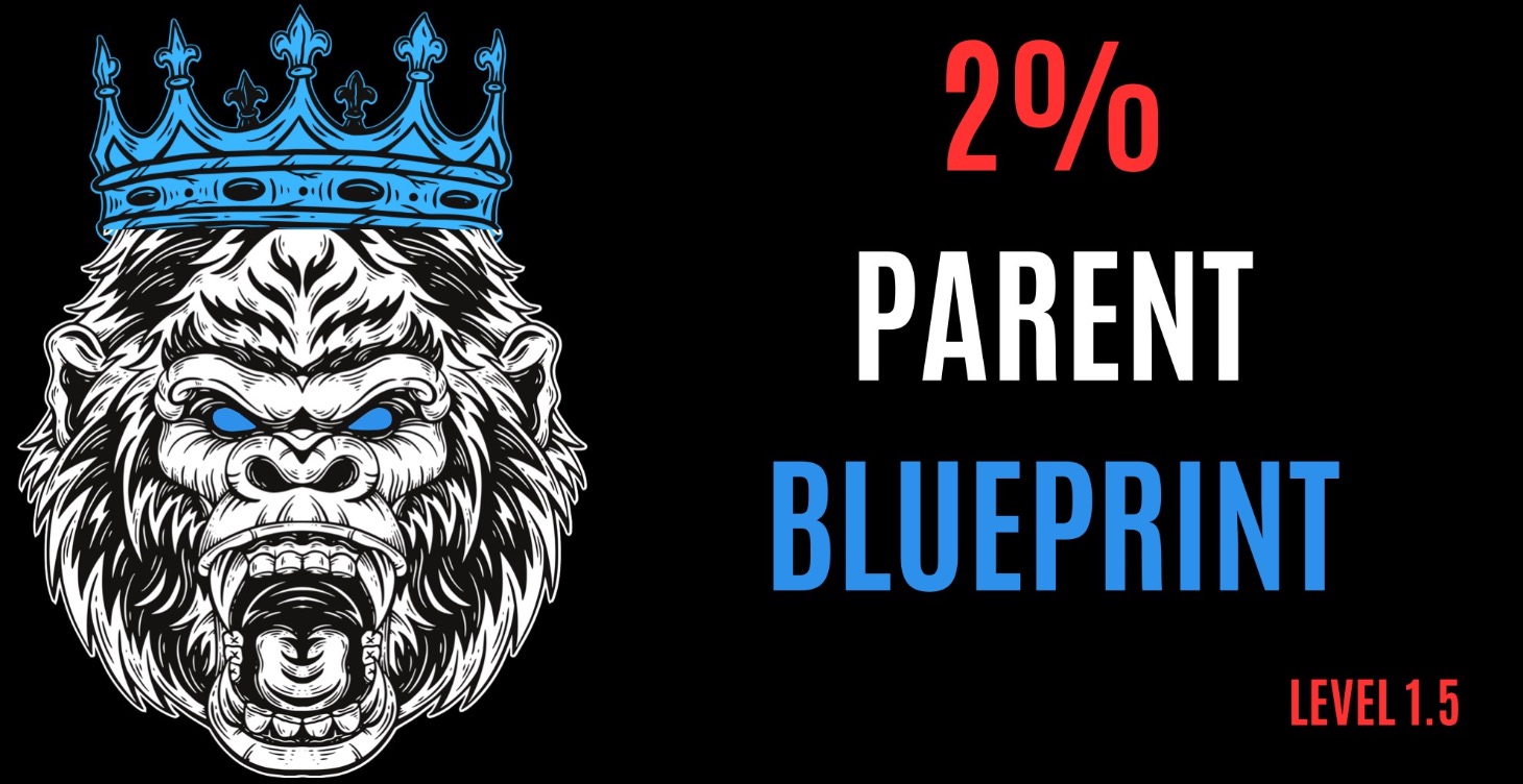 2% Parent Blueprint (BONUS)