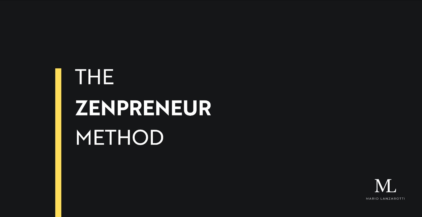 Zenpreneur Method