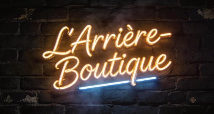 L'ARRIÈRE-BOUTIQUE