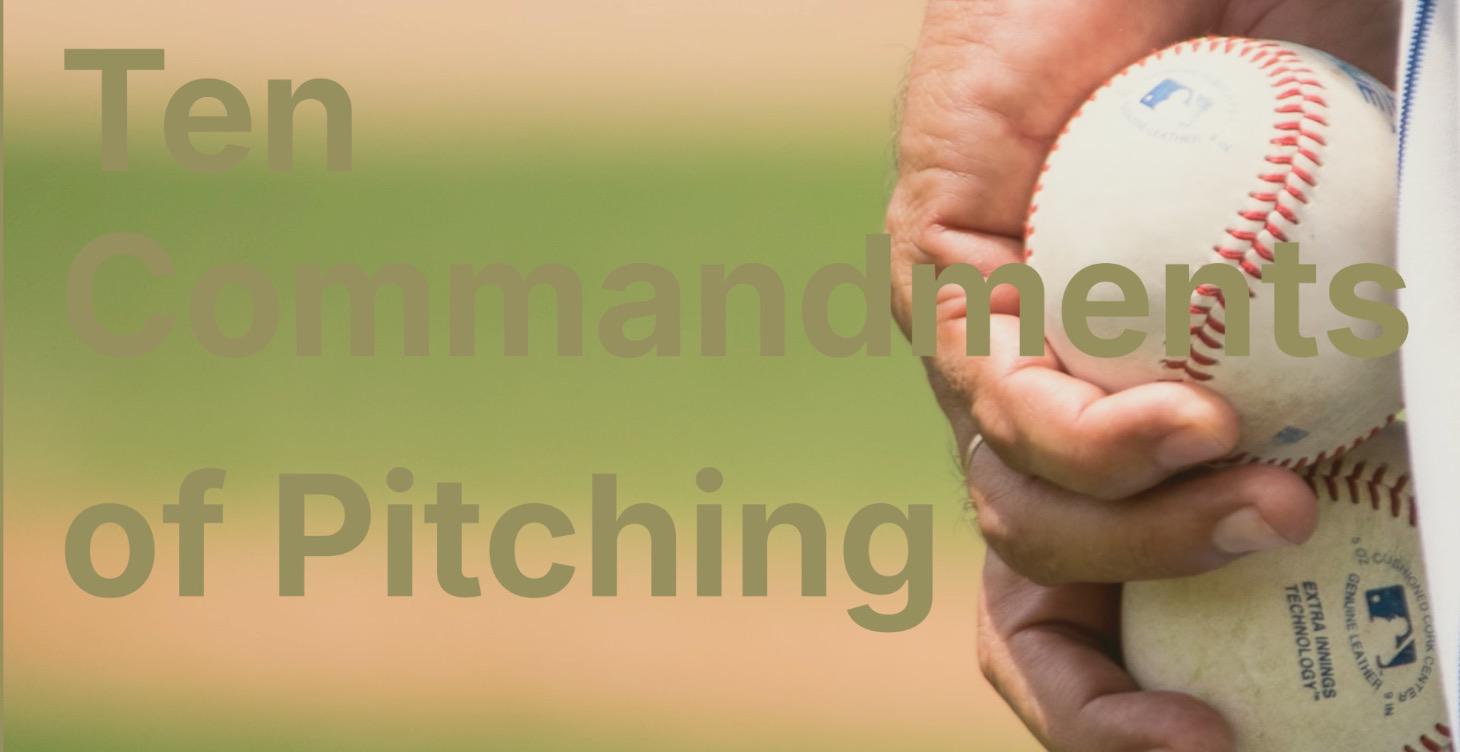 Ten Commandments of Pitching