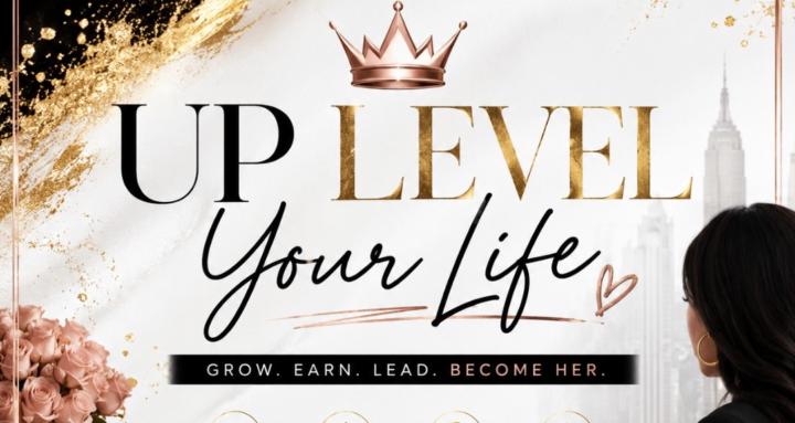 Up Level Your LIfe