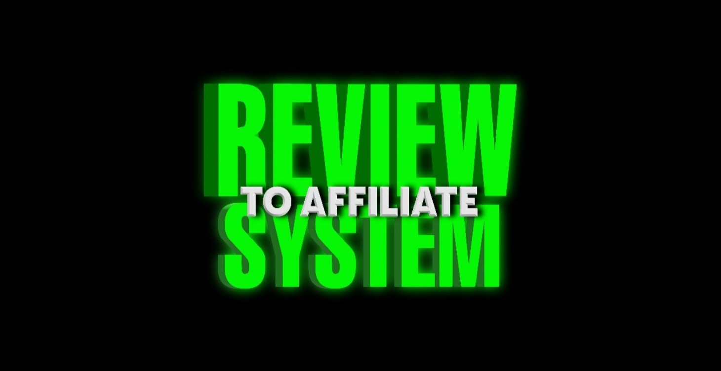 REVIEW TO AFFILIATE SYSTEM