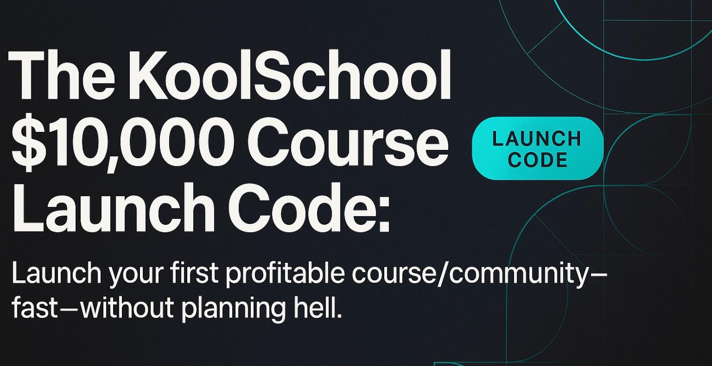 The KoolSchool Launch Code