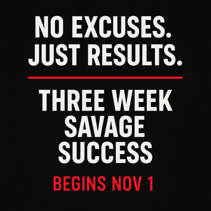 3-Weeks to SAVAGE SUCCESS 