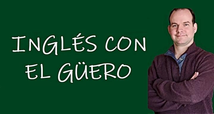 Inglés con el Güero