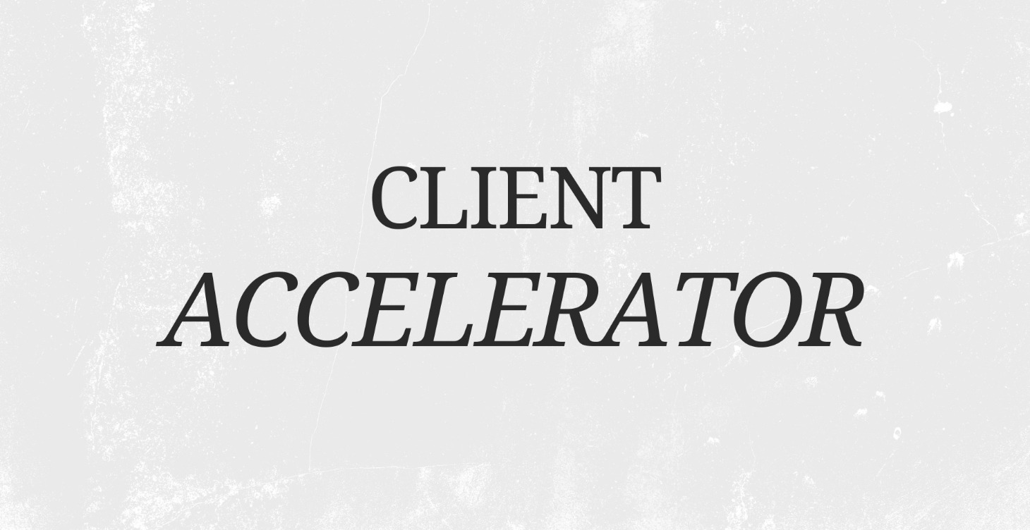 Client Accelerator