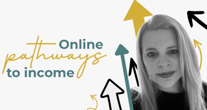Online Pathways to Income