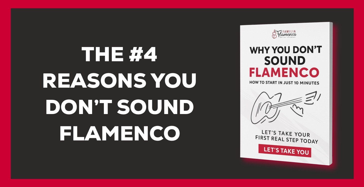 Why you don't sound flamenco - Printable Guide