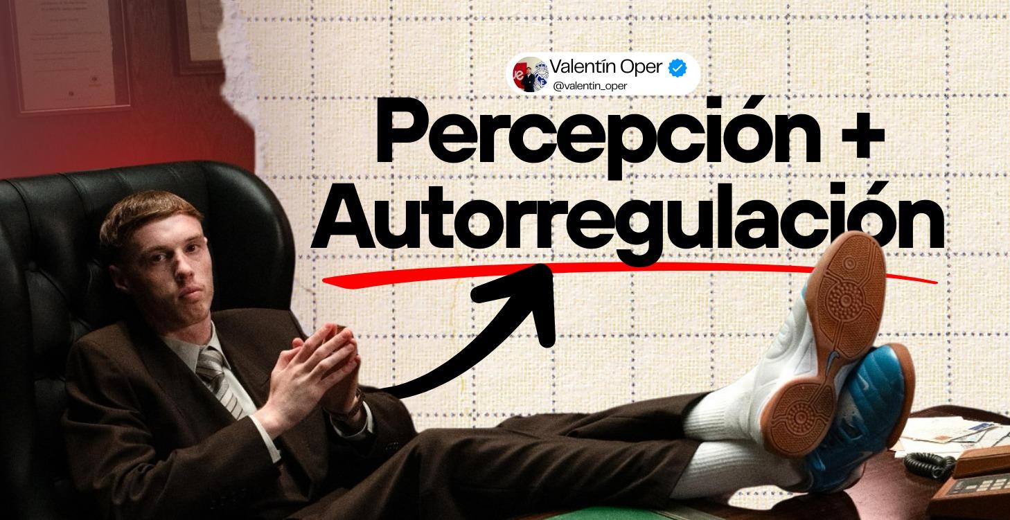 PERCEPCIÓN + AUTORREGISTRO