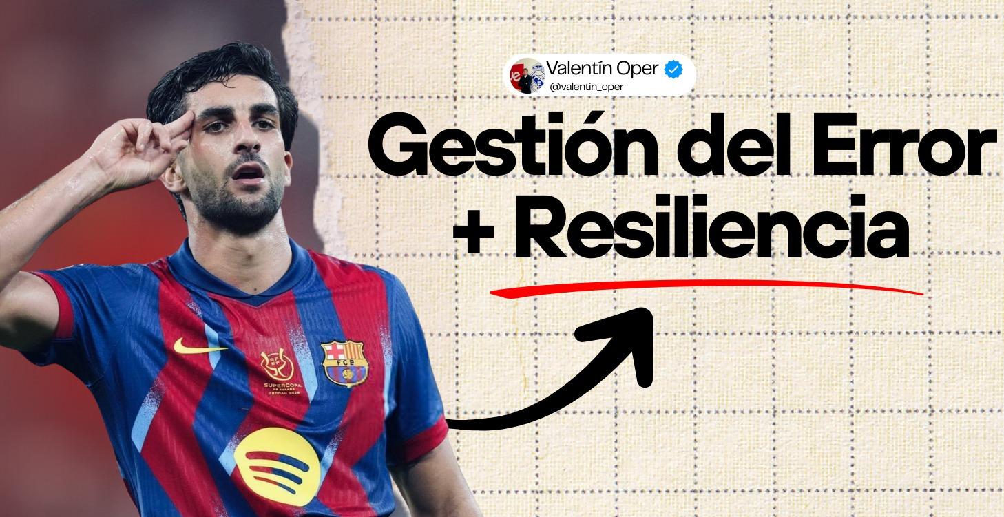 GESTIÓN DEL ERROR + RESILIENCIA