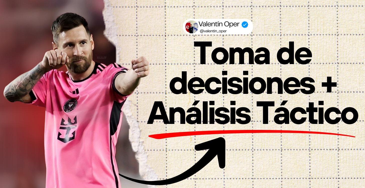 TOMA DE DECISIONES + ANÁLISIS TÁCTICO