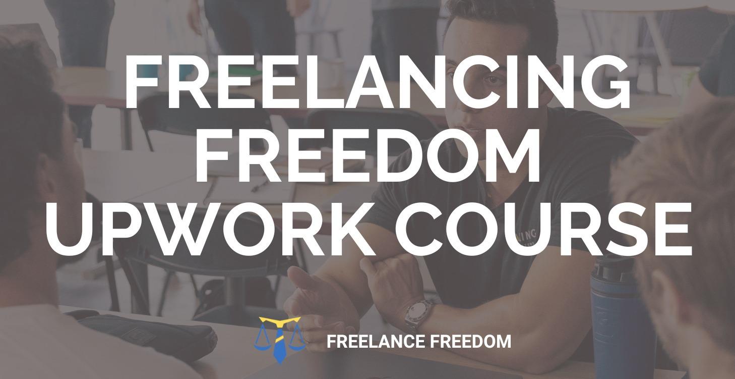 Freelance Freedom Upwork Course