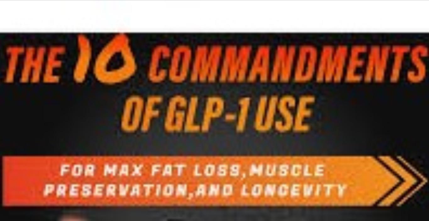 10 COMMANDMENTS OF GLP-1 USE