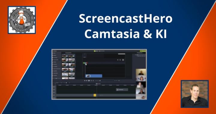 ScreencastHero - Camtasia & KI