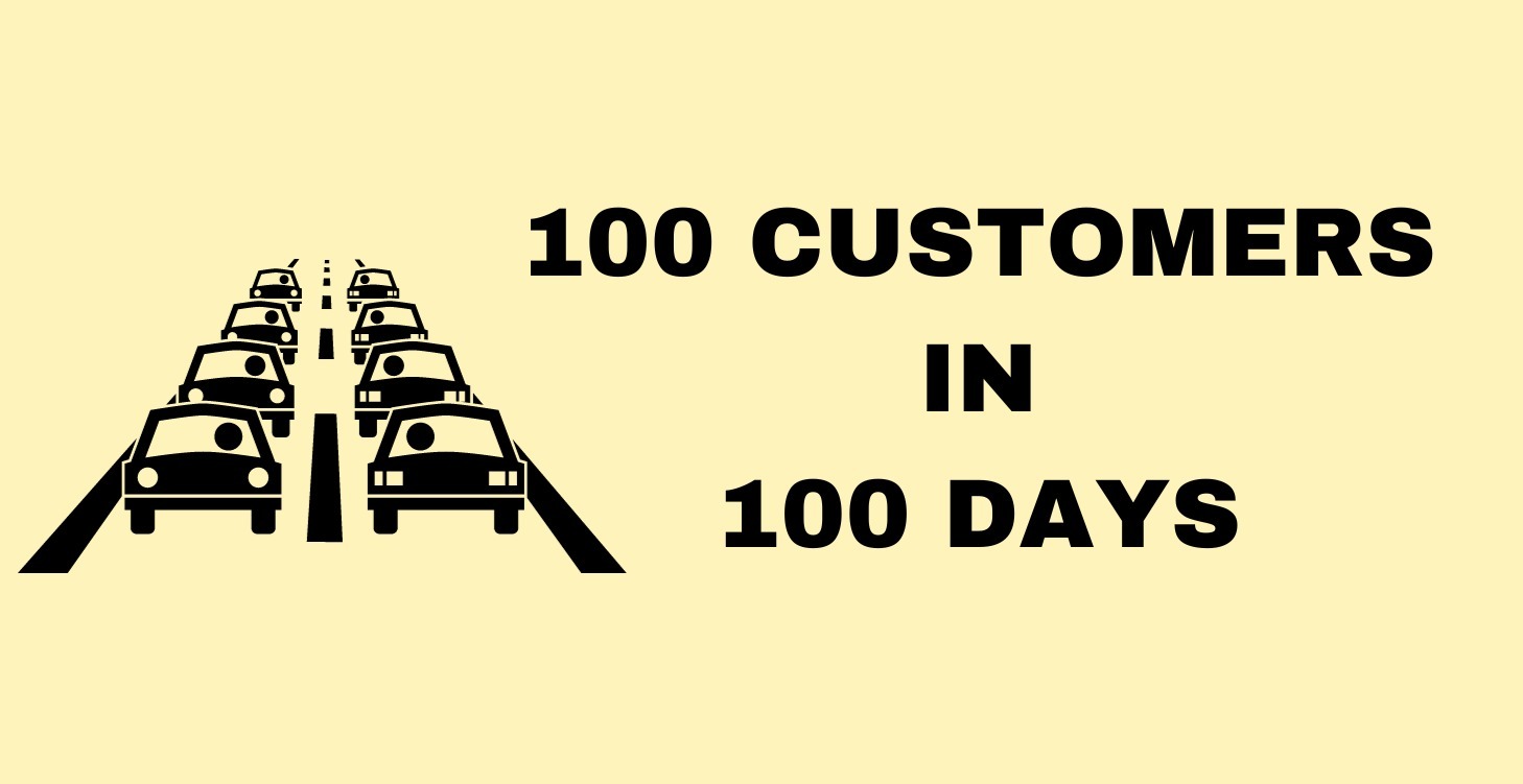 100 Customers in 100 Days