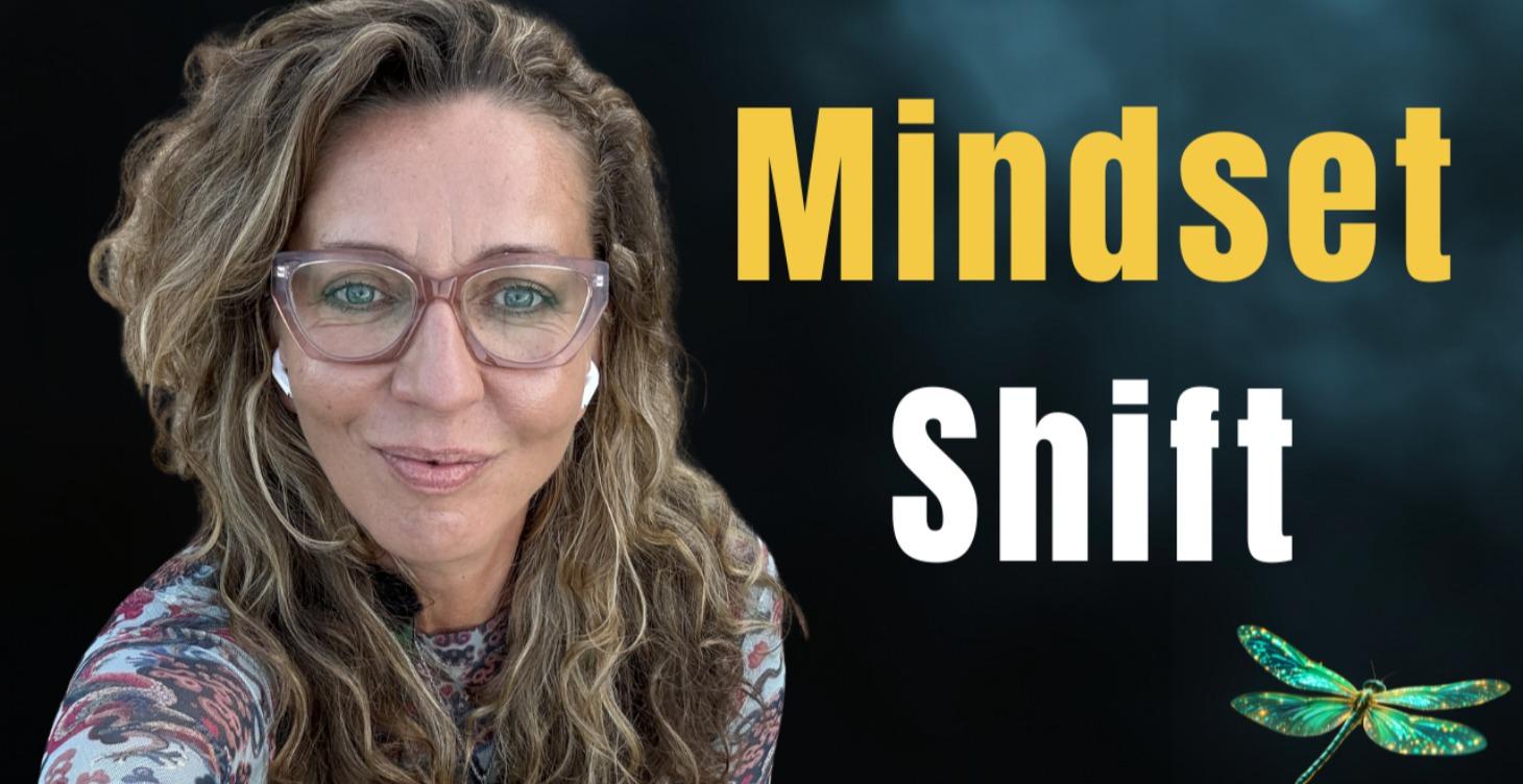Mindset Shift for Self-Transformation