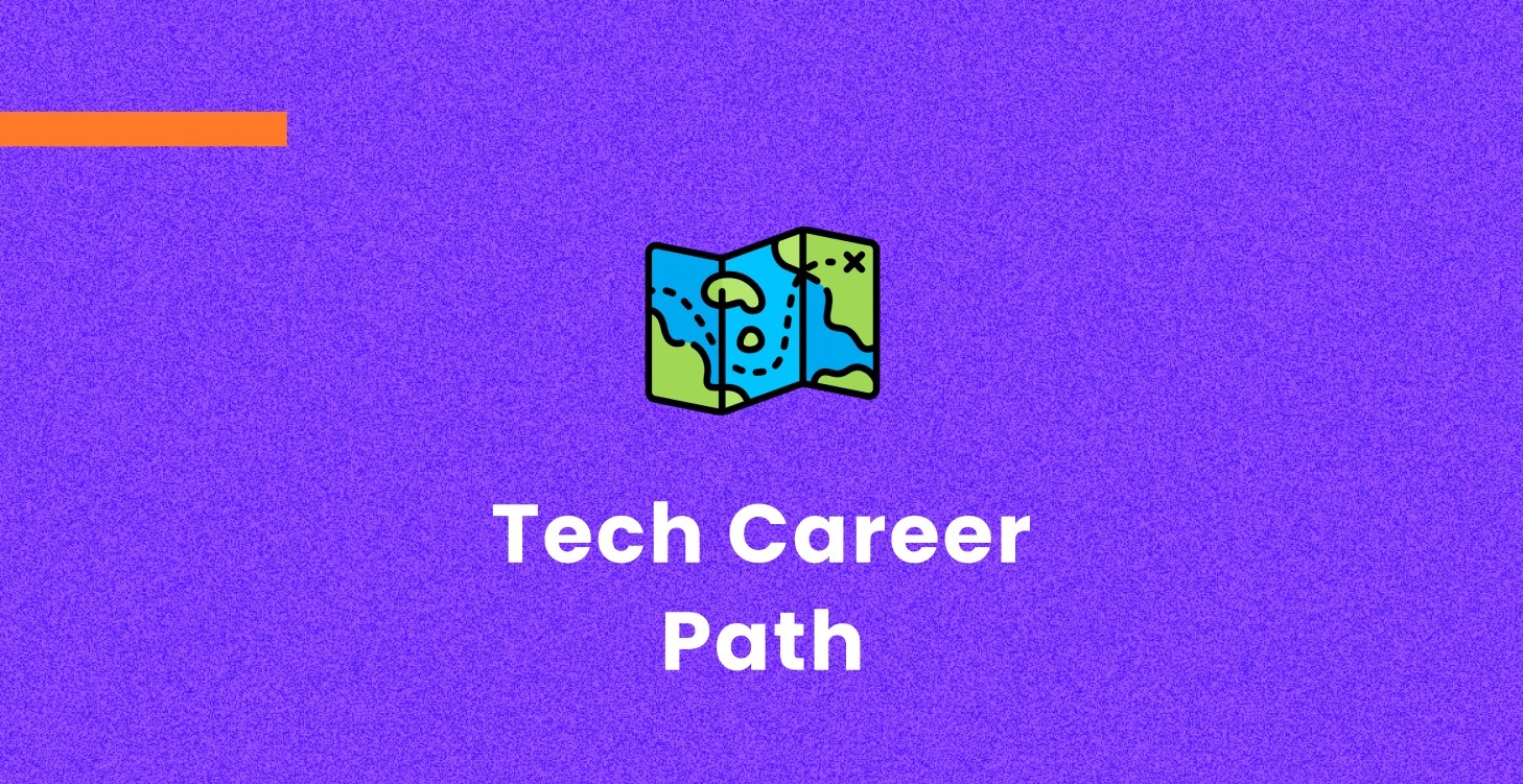 Tech Career Path